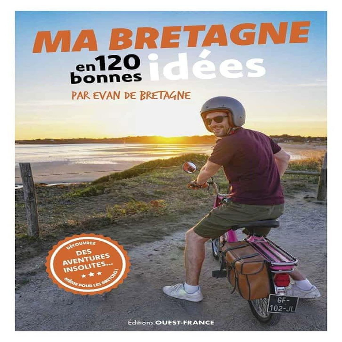 MA BRETAGNE EN 120 BONNES IDEES, Evan de Bretagne