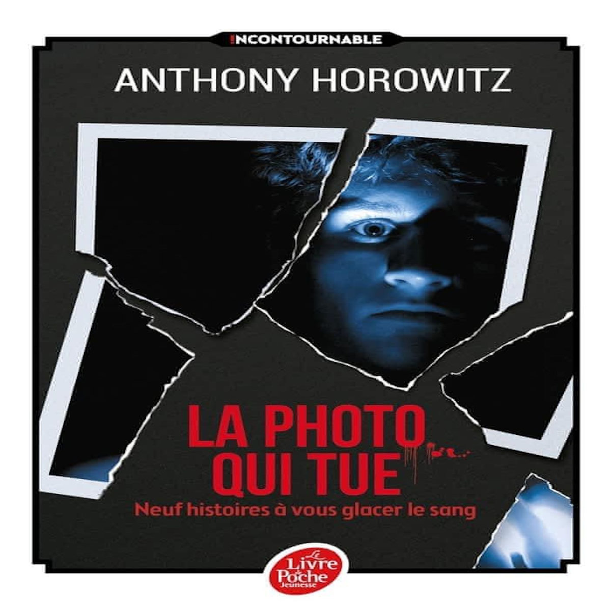 LA PHOTO QUI TUE . NEUF HISTOIRES A VOUS GLACER LE SANG, Horowitz Anthony