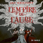 L'EMPIRE DU VAMPIRE TOME 3 : L'EMPIRE DE L'AUBE, Kristoff Jay