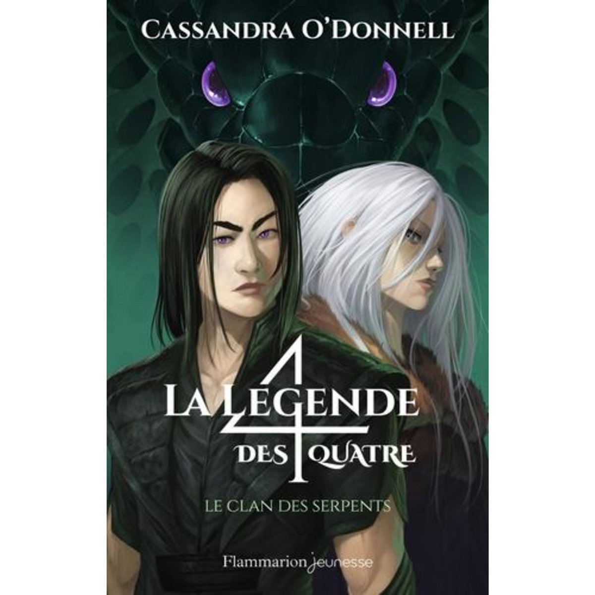 LA LEGENDE DES QUATRE TOME 3 : LE CLAN DES SERPENTS, O'Donnell Cassandra