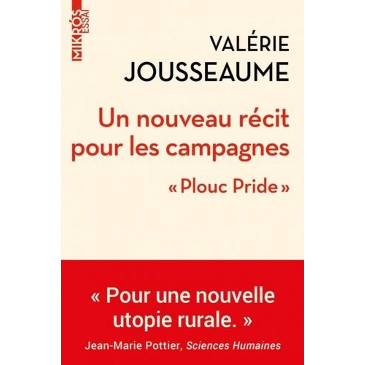 UN NOUVEAU RECIT POUR LES CAMPAGNES.  PLOUC PRIDE , Jousseaume Valérie