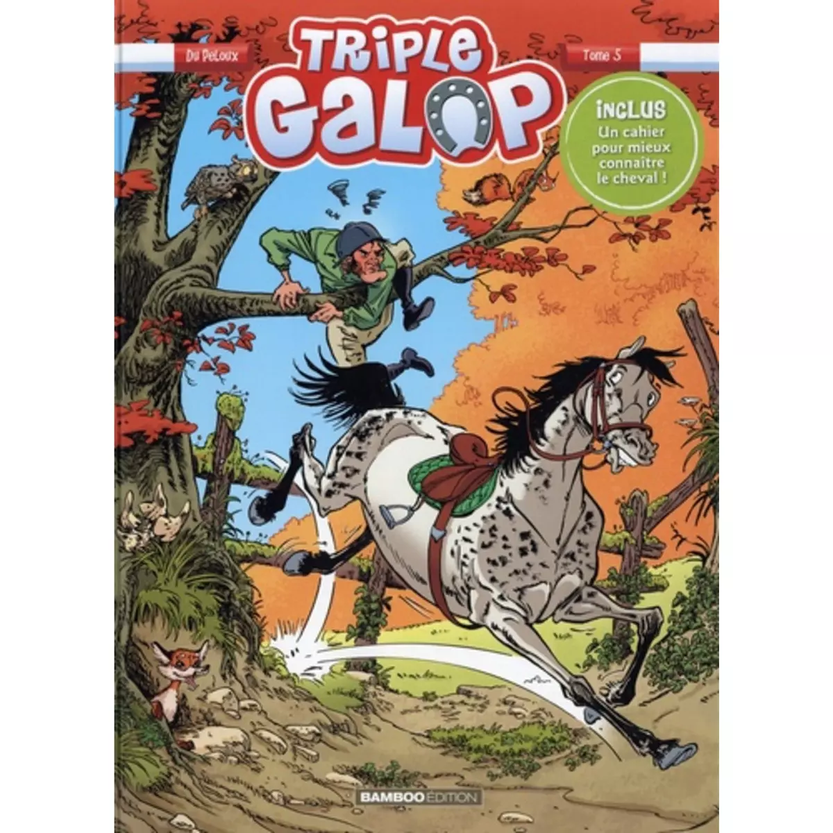  TRIPLE GALOP TOME 5 , Du Peloux Benoît