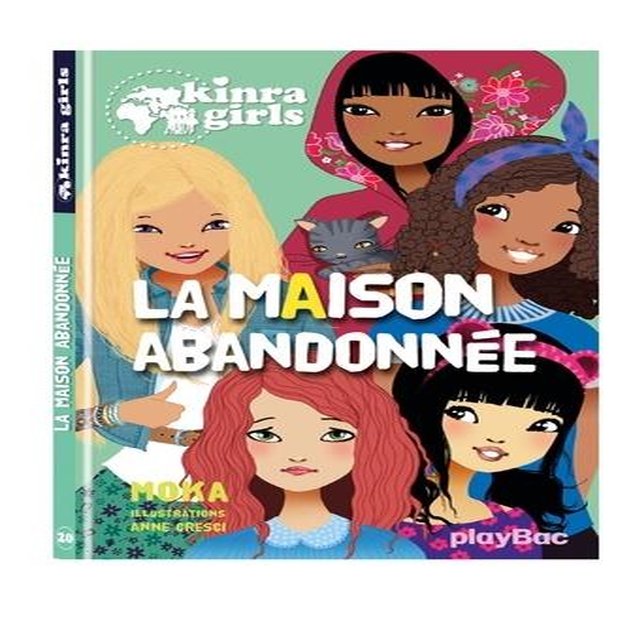 KINRA GIRLS TOME 20 : LA MAISON ABANDONNEE, Moka
