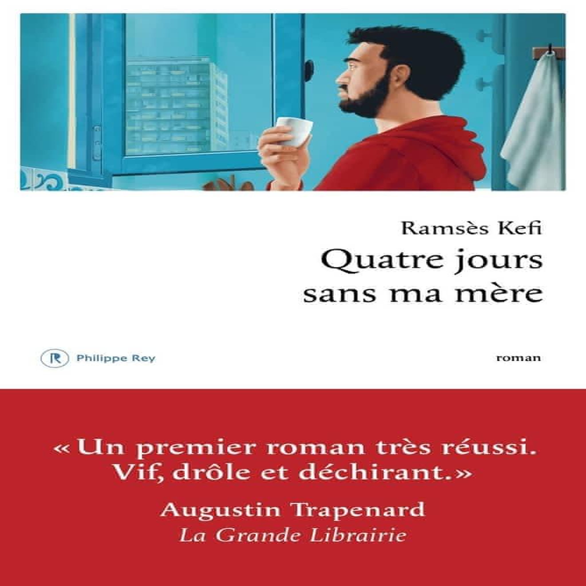 QUATRE JOURS SANS MA MERE, Kefi Ramsès