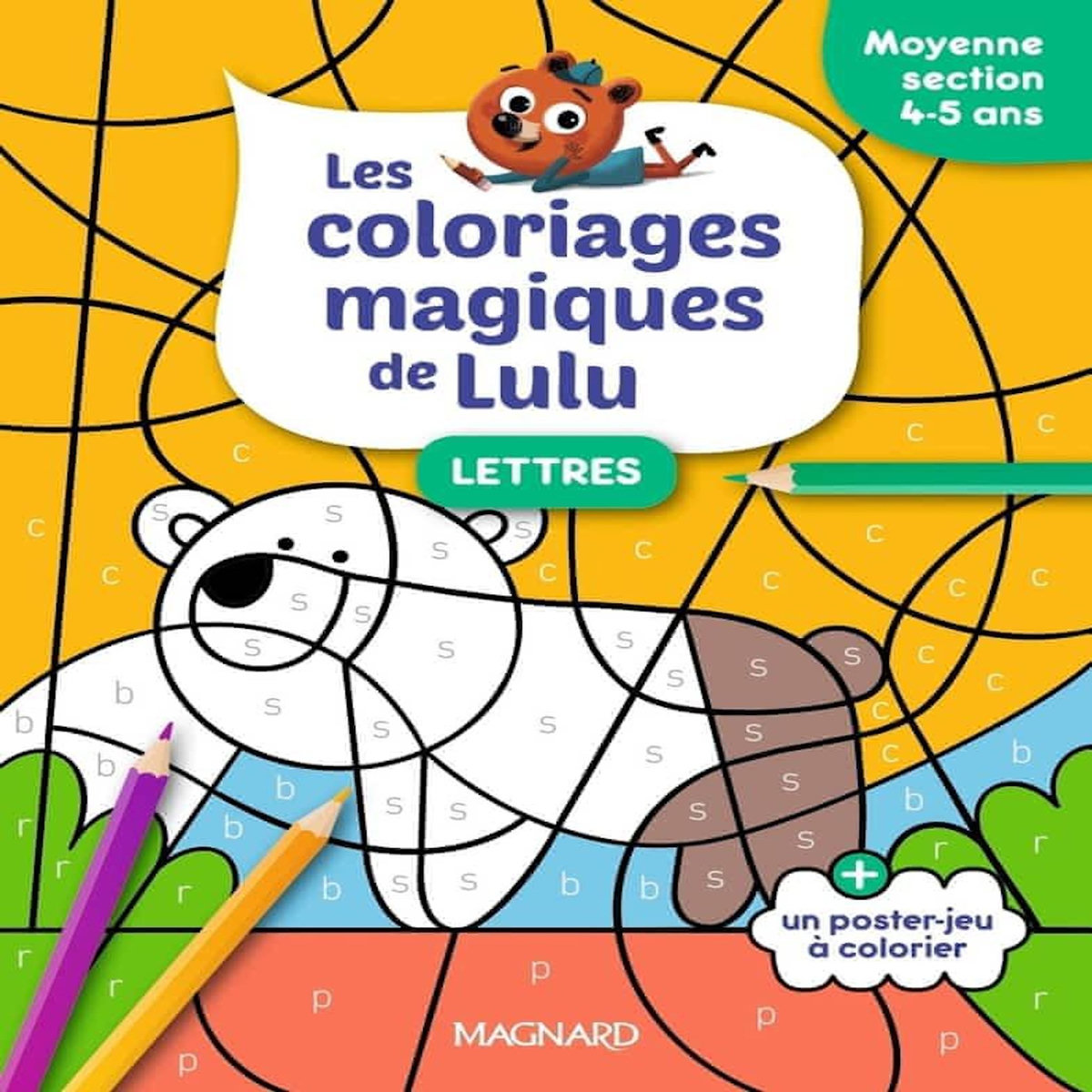 LETTRES MOYENNE SECTION. LES COLORIAGES MAGIQUES DE LULU, Forny Emilie