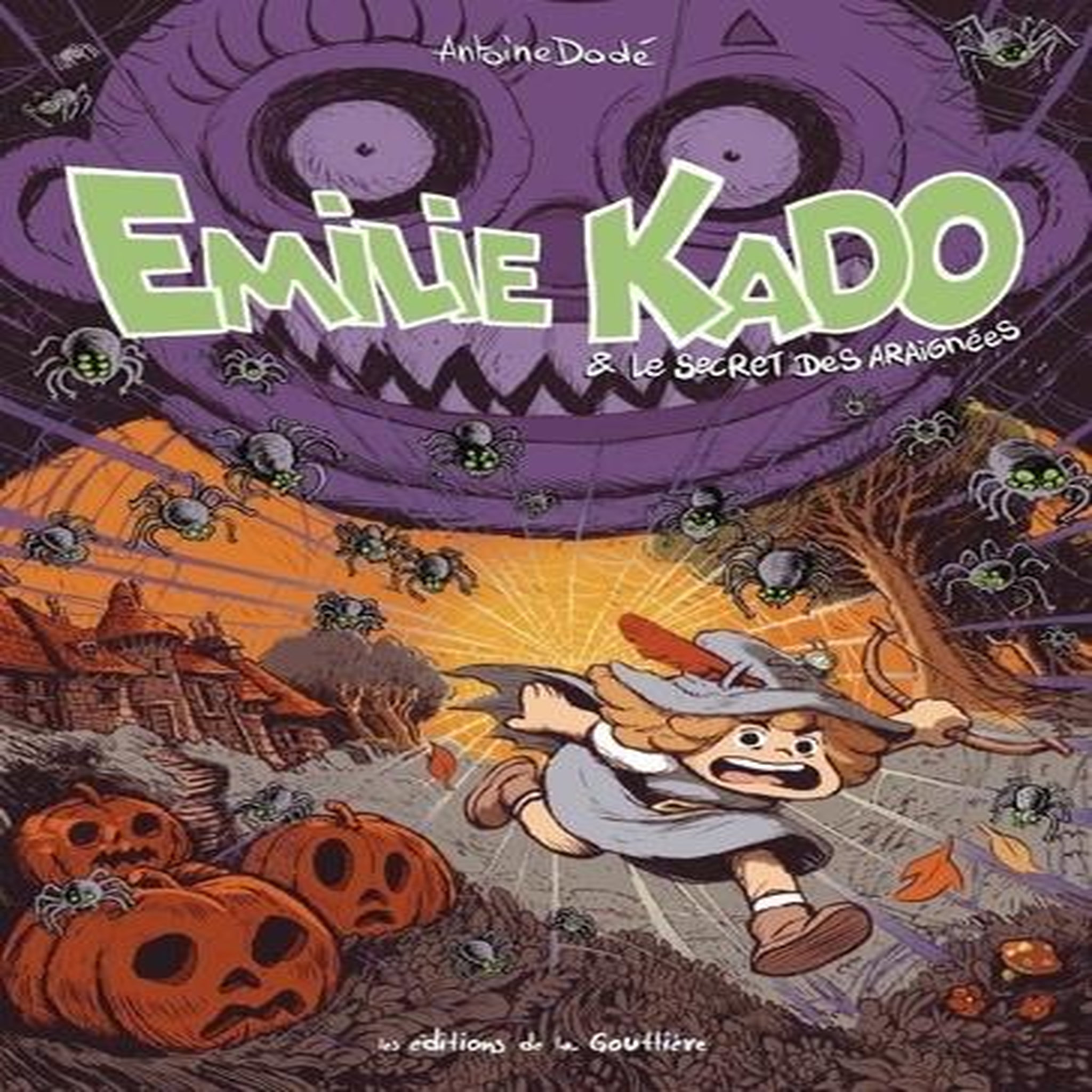 EMILIE KADO & LE SECRET DES ARAIGNEES, Dodé Antoine