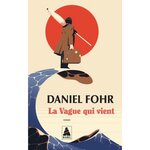 LA VAGUE QUI VIENT, Fohr Daniel