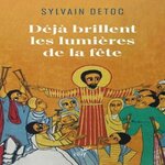 DEJA BRILLENT LES LUMIERES DE LA FETE, Détoc Sylvain