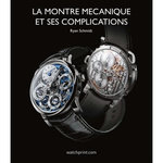 LA MONTRE MECANIQUE ET SES COMPLICATIONS, Schmidt Ryan