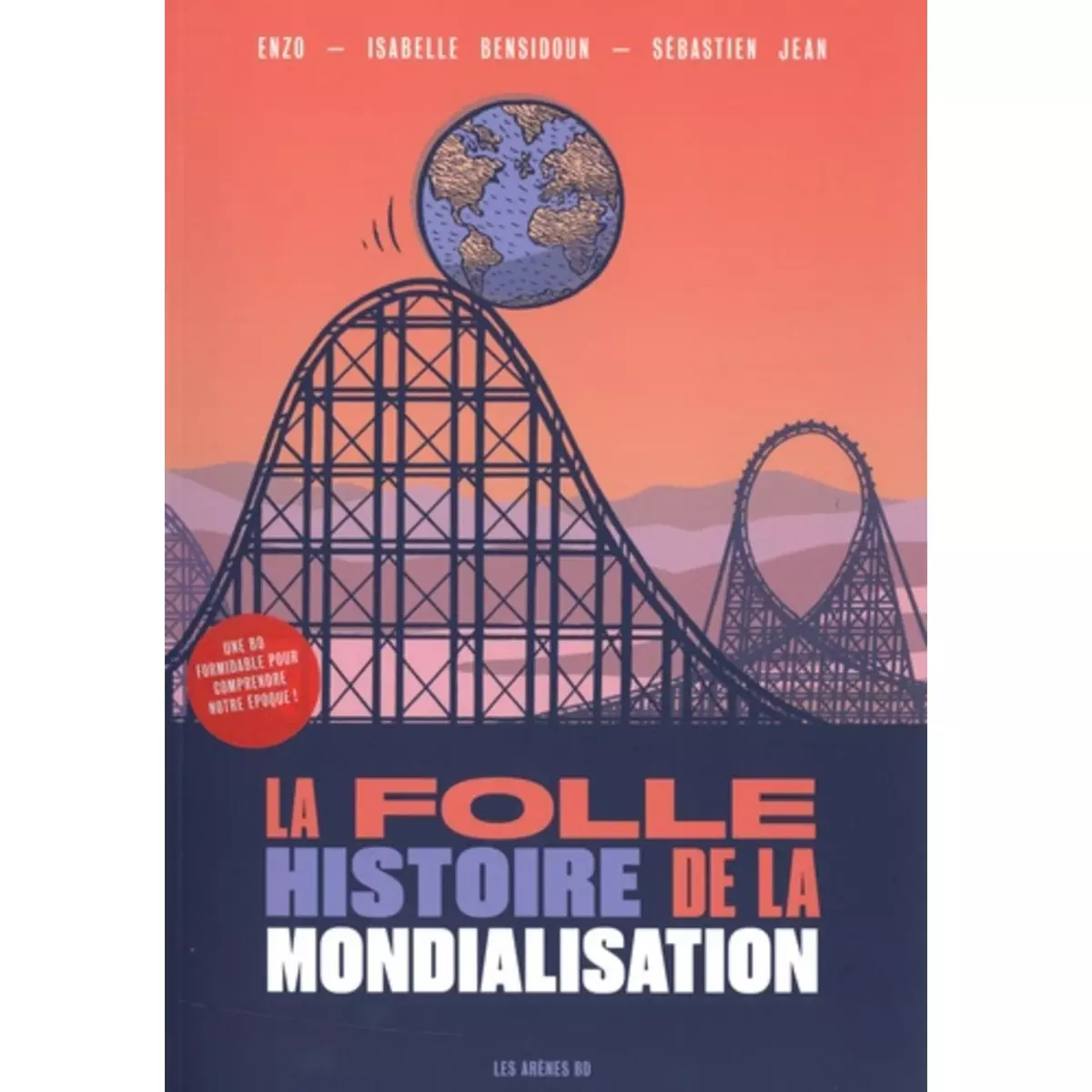  LA FOLLE HISTOIRE DE LA MONDIALISATION, Enzo