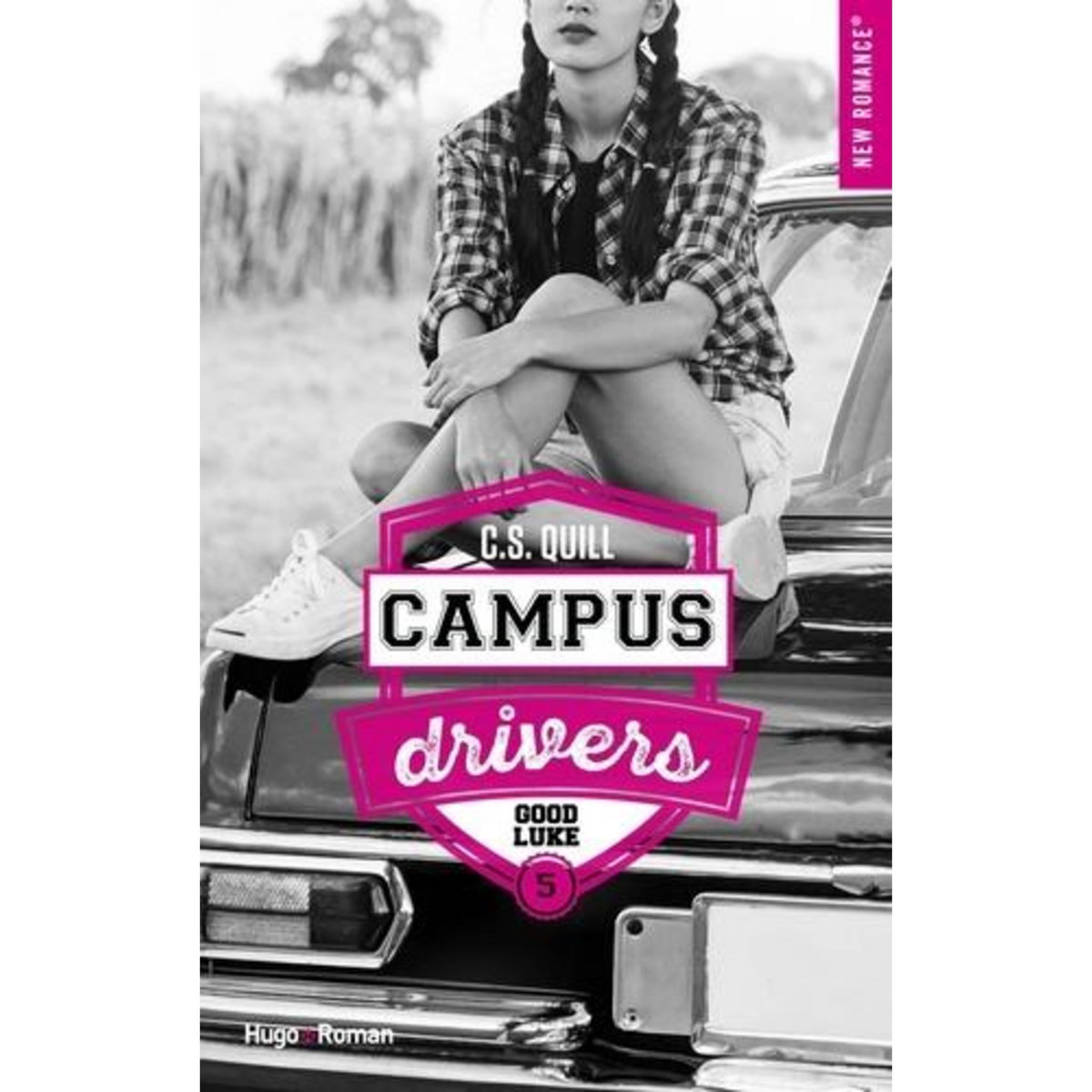 CAMPUS DRIVERS TOME 5 : GOOD LUKE, Quill C.S.