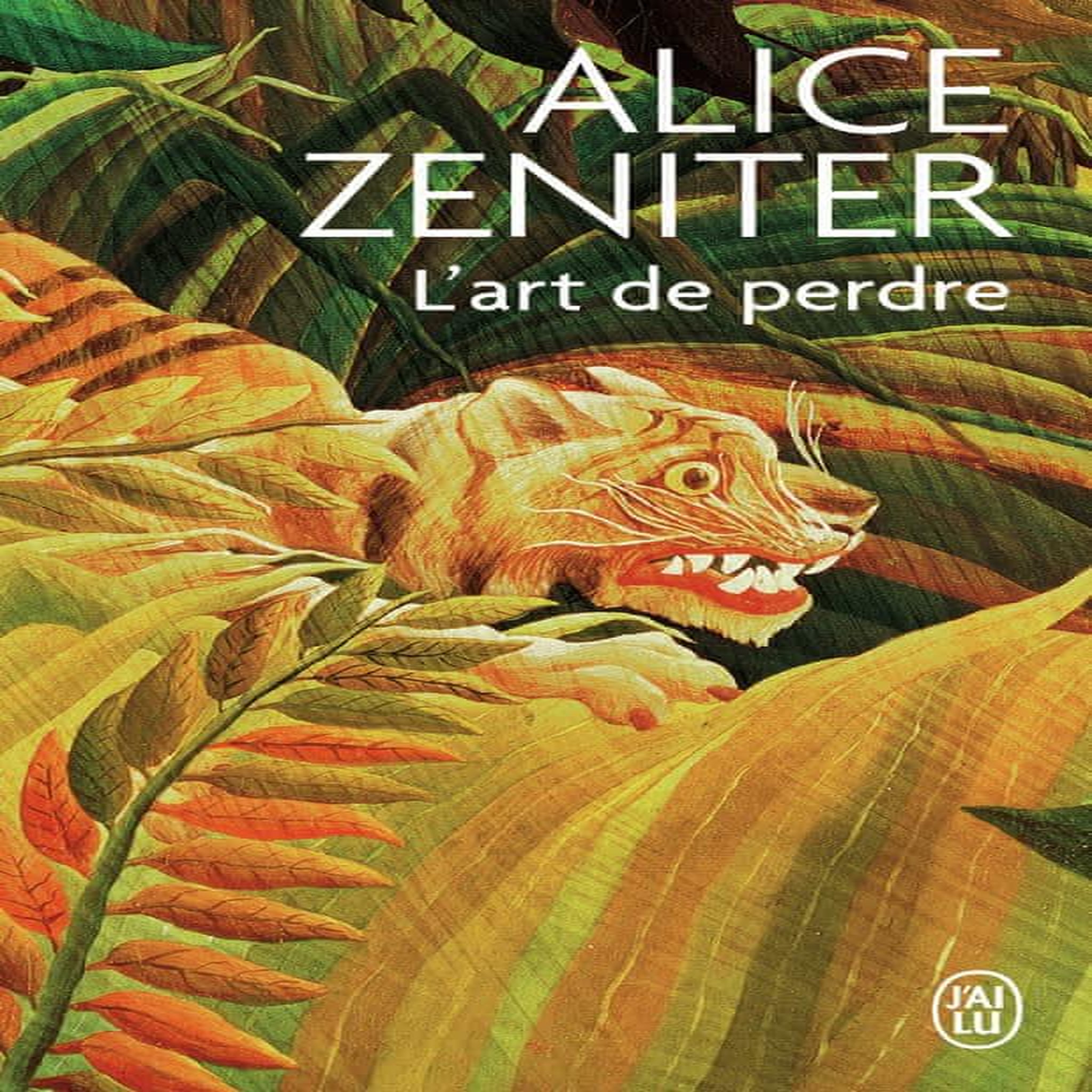 L'ART DE PERDRE, Zeniter Alice