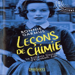LECONS DE CHIMIE. LA BRILLANTE DESTINEE D'ELIZABETH ZOTT, Garmus Bonnie