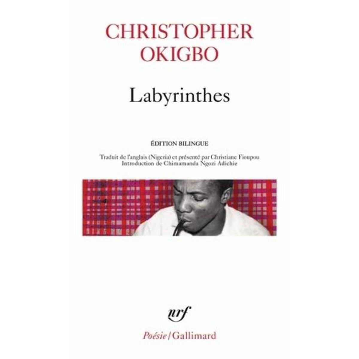 LABYRINTHES. EDITION BILINGUE FRANCAIS-ANGLAIS, Okigbo Christopher
