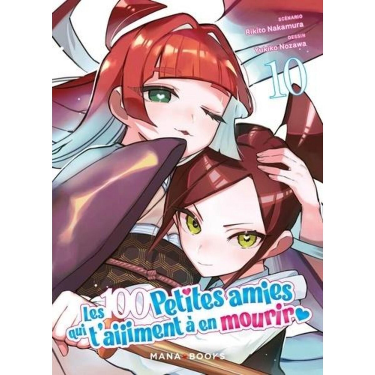 LES 100 PETITES AMIES QUI T'AIIIMENT A EN MOURIR TOME 10 , Nakamura Rikito