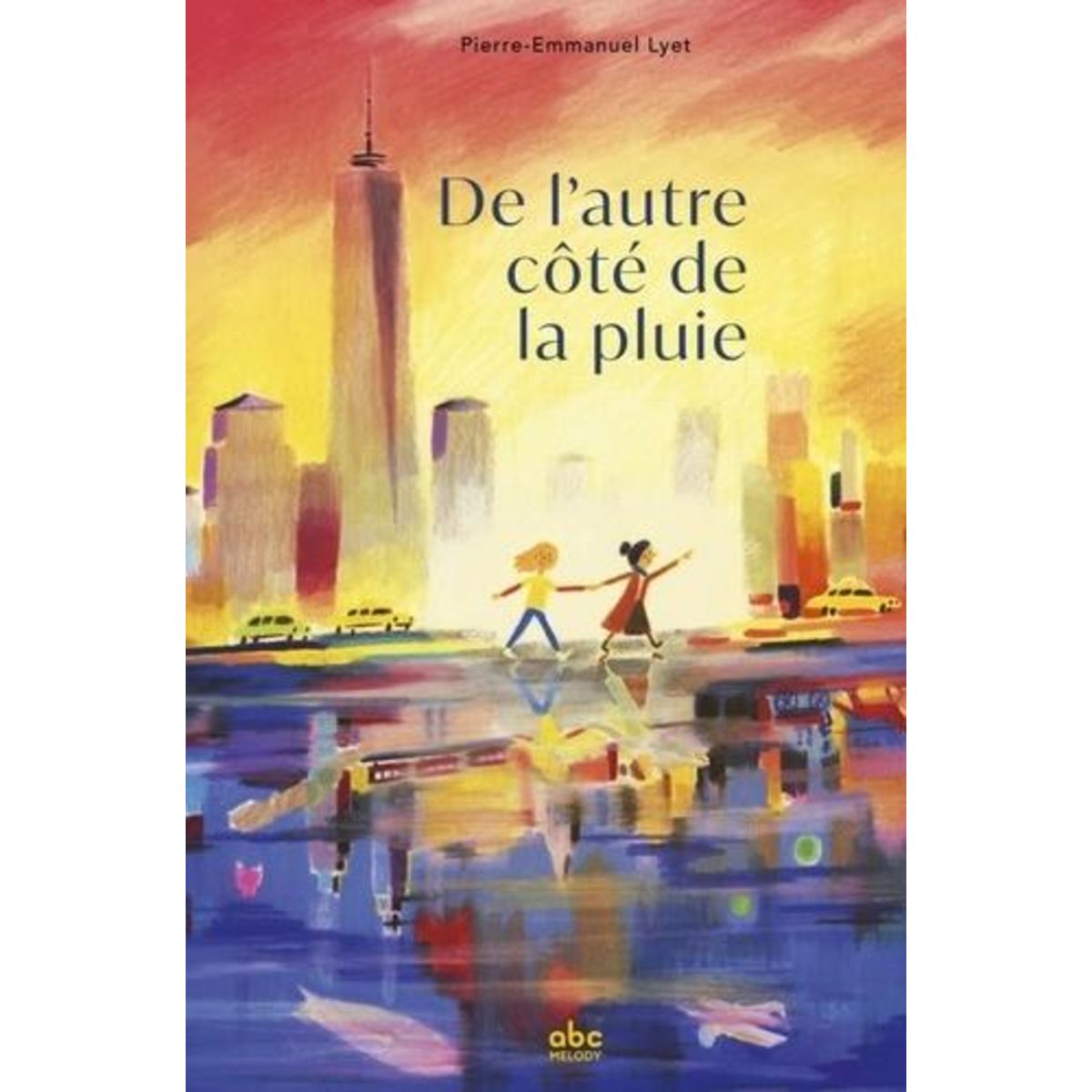DE L'AUTRE COTE DE LA PLUIE, Lyet Pierre-Emmanuel