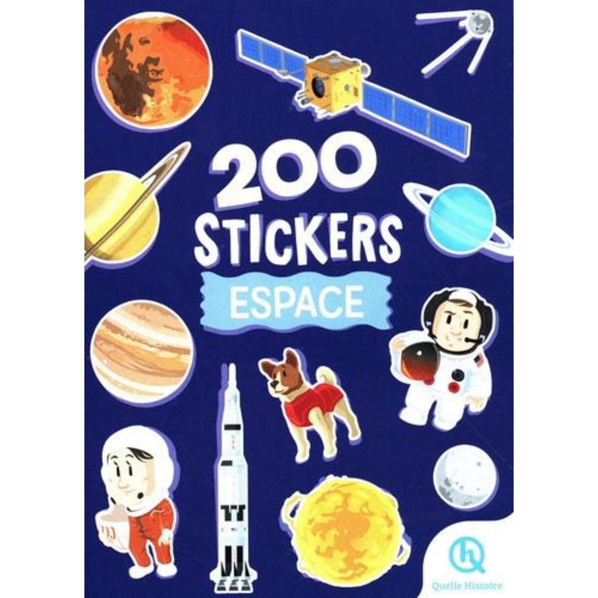 200 STICKERS ESPACE, Quelle histoire !