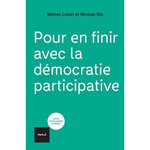 POUR EN FINIR AVEC LA DEMOCRATIE PARTICIPATIVE, Loisel Manon