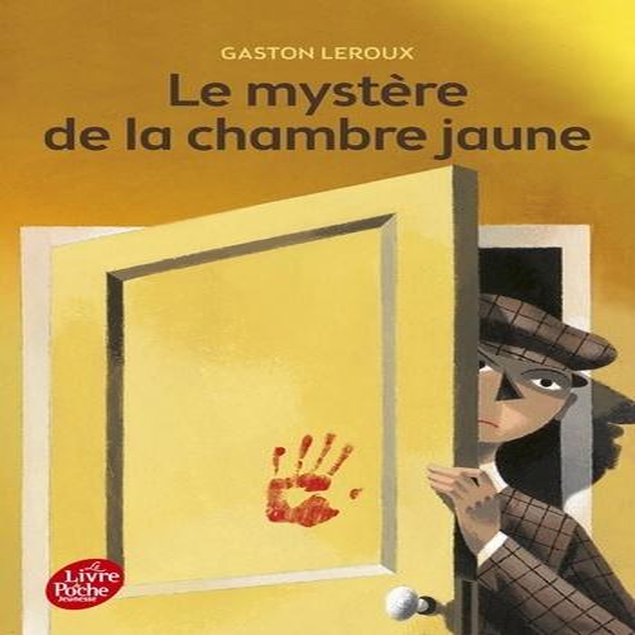 LE MYSTERE DE LA CHAMBRE JAUNE, Leroux Gaston