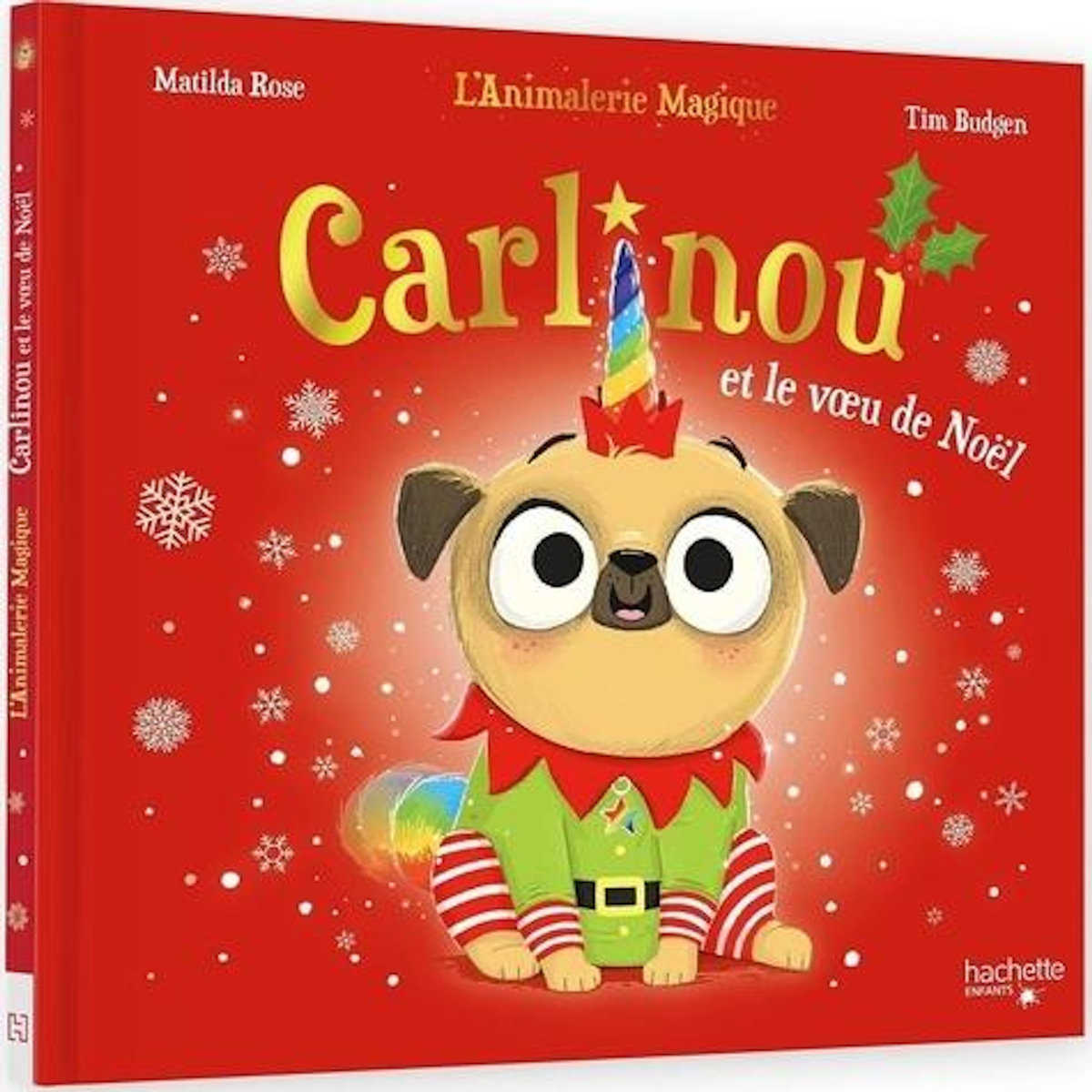 L'ANIMALERIE MAGIQUE : CARLINOU ET LE VOEU DE NOEL, Rose Matilda