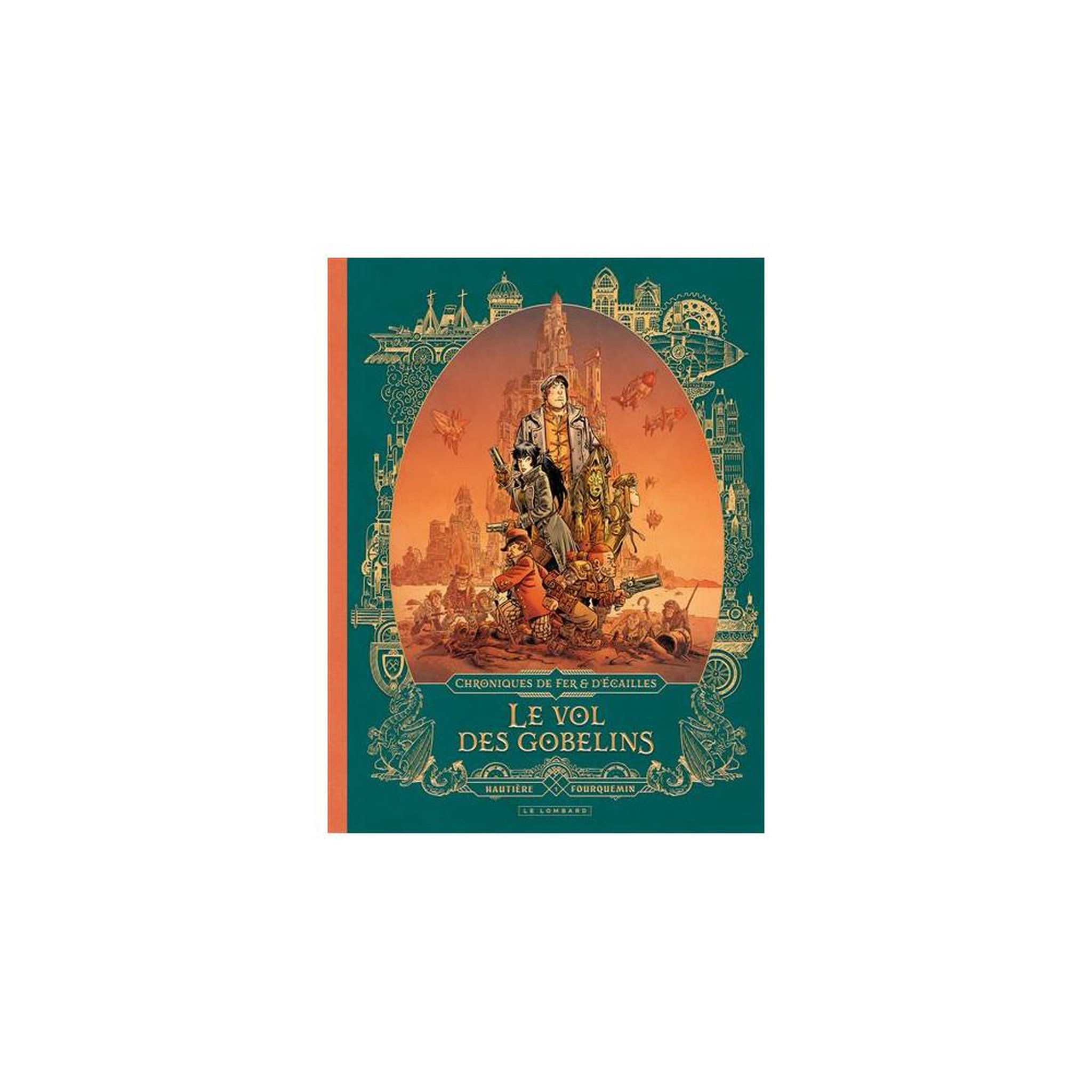 Chroniques de fer et d'écailles tome 1 : le vol des gobelins (bd) – fantasy
