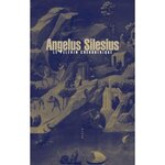 LE PELERIN CHERUBINIQUE. EPIGRAMMES ET MAXIMES SPIRITUELLES POUR AMENER A LA CONTEMPLATION DE DIEU, Silesius Angelus