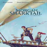 MORGAN SHARKTAIL TOME 1 : L'ILE INACCESSIBLE, Sonseri Marco