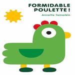 FORMIDABLE POULETTE !, Tamarkin Annette