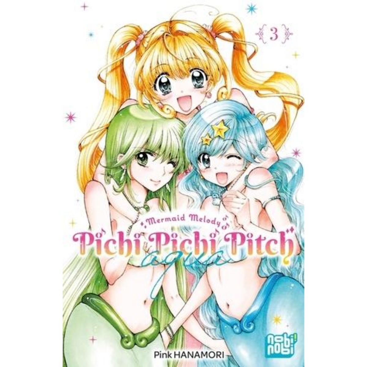 MERMAID MELODY - PICHI PICHI PITCH AQUA TOME 3 , Hanamori Pink