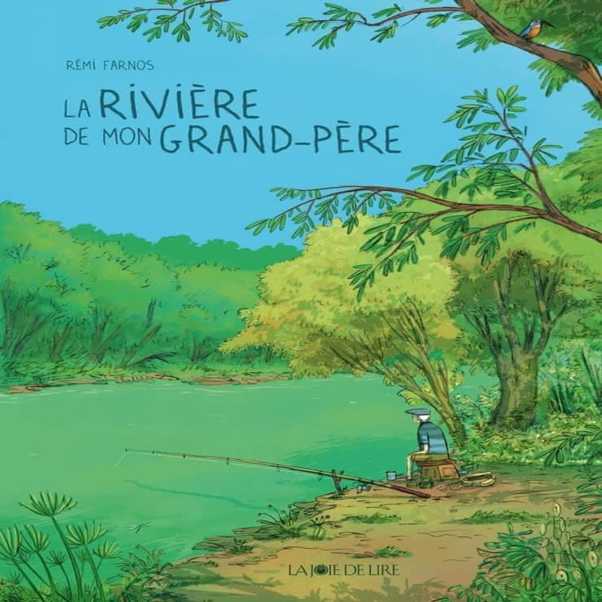 LA RIVIERE DE MON GRAND-PERE, Farnos Rémi