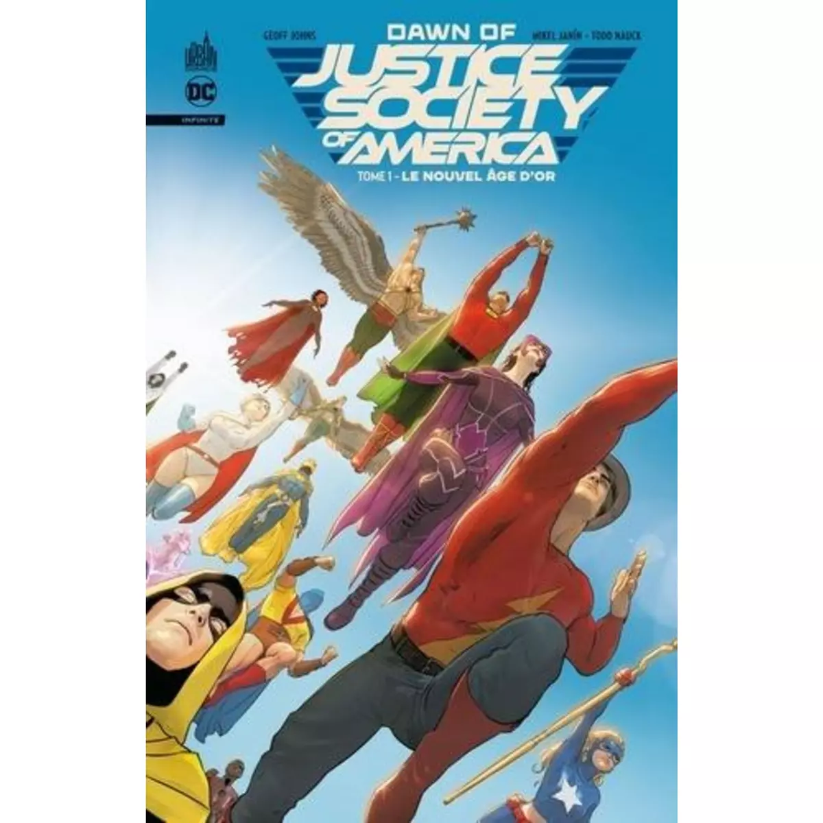  DAWN OF JUSTICE SOCIETY OF AMERICA TOME 1 : LE NOUVEL AGE D'OR, Johns Geoff