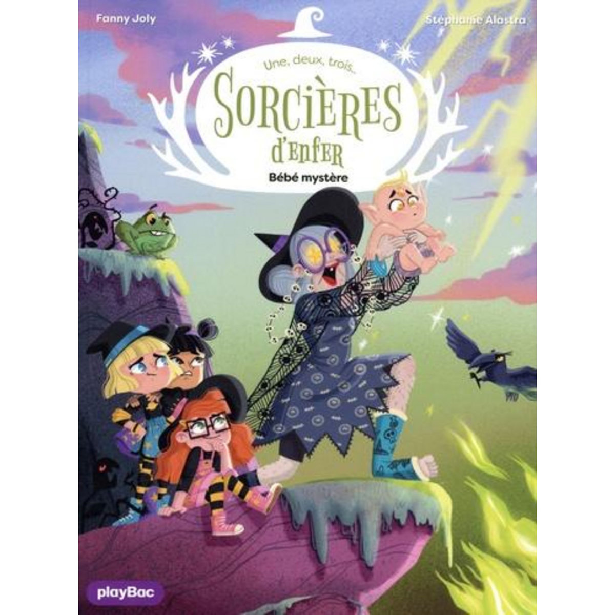 1,2,3... SORCIERES D'ENFER ! TOME 6 : BEBE MYSTERE, Joly Fanny