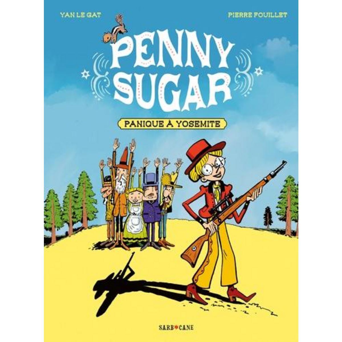 PENNY SUGAR TOME 1 : PANIQUE A YOSEMITE, Le Gat Yan