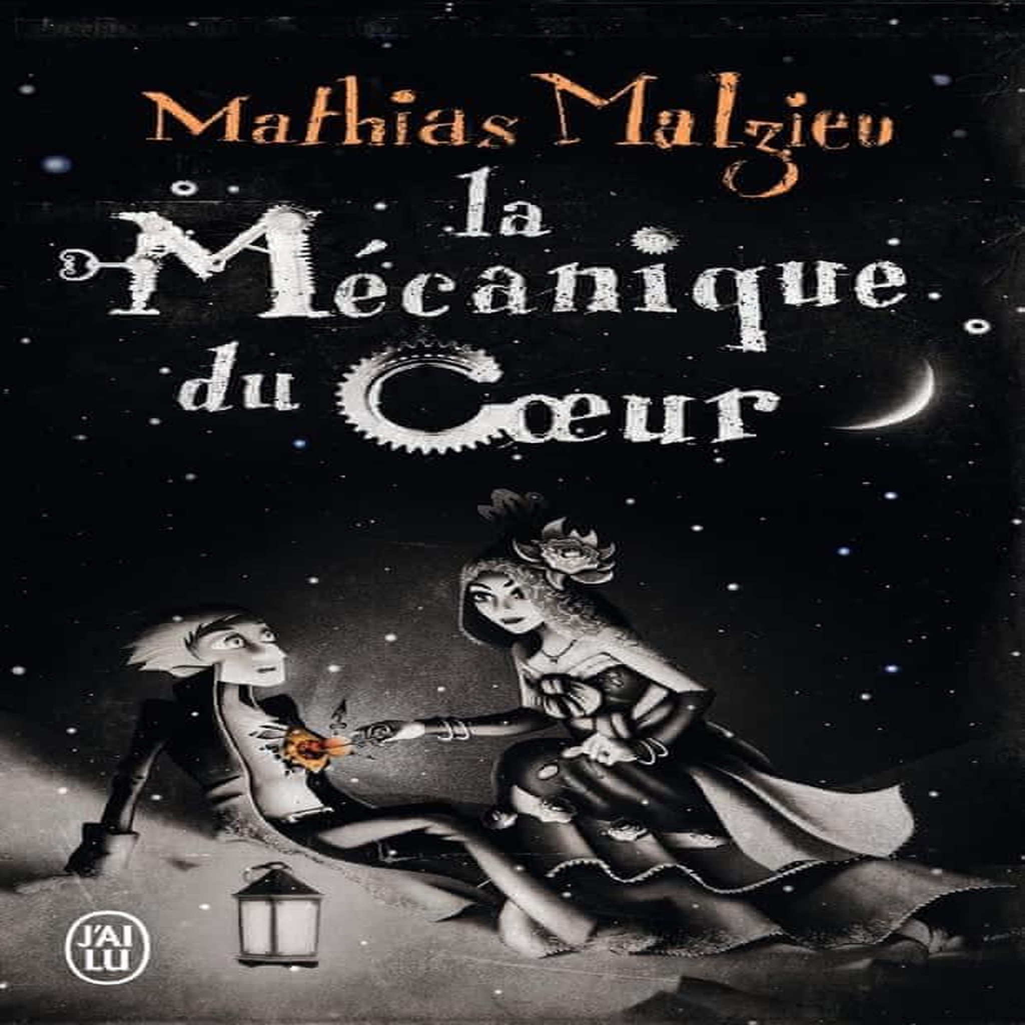 LA MECANIQUE DU COEUR, Malzieu Mathias