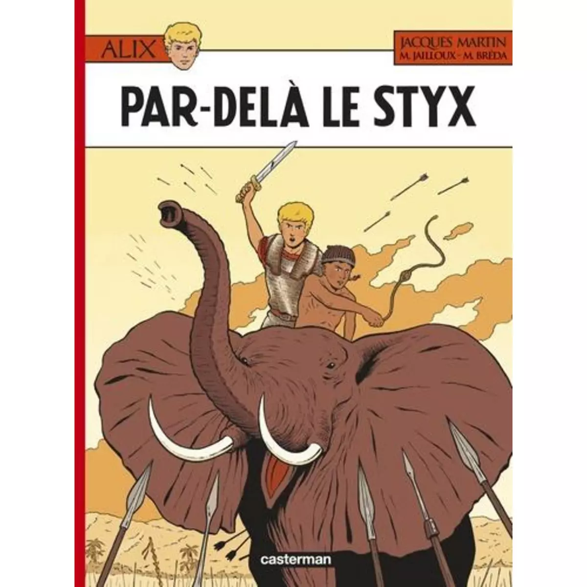  ALIX TOME 34 : PAR-DELA LE STYX, Martin Jacques