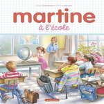 MARTINE : MARTINE A L'ECOLE, Delahaye Gilbert