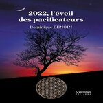 2022, L'EVEIL DES PACIFICATEURS, Benoin Dominique