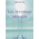 LES MYSTERES DEVOILES, Ray King Godfré