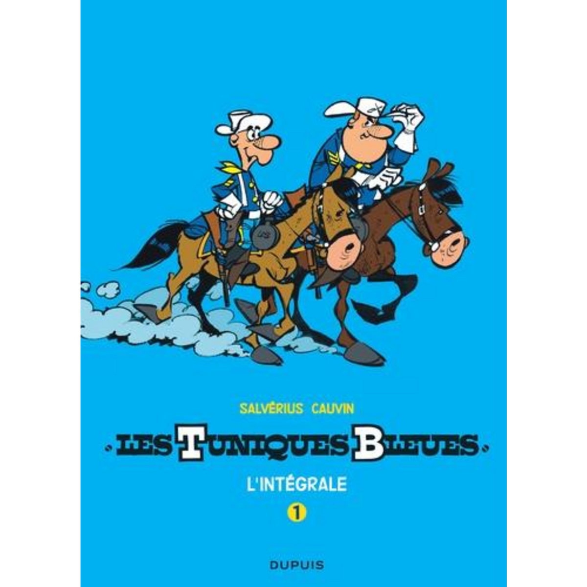 LES TUNIQUES BLEUES L'INTEGRALE TOME 1, Cauvin Raoul