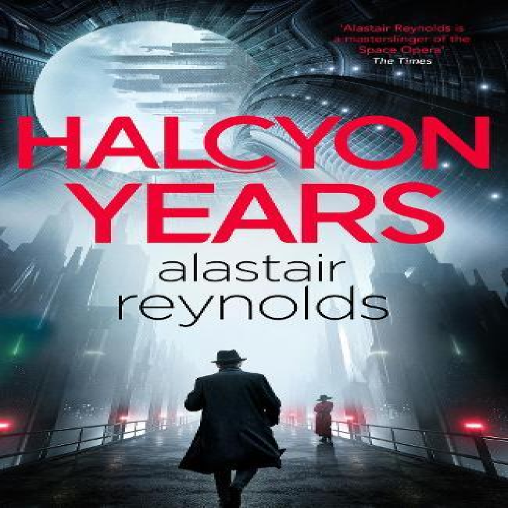 LIVRES Halcyon Years : A gripping new murder mystery set on a spaceship from the million-copy bestselling 'mastersinger' of science fiction