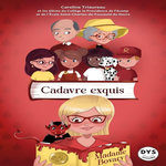 CADAVRE EXQUIS [ADAPTE AUX DYS], Triaureau Caroline