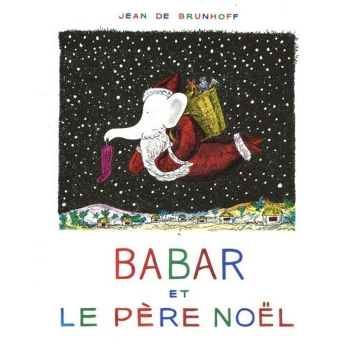 BABAR ET LE PERE NOEL, Brunhoff Jean de