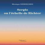 SERGIO OU L'ECHELLE DE RICHTER, Deberghes Monique