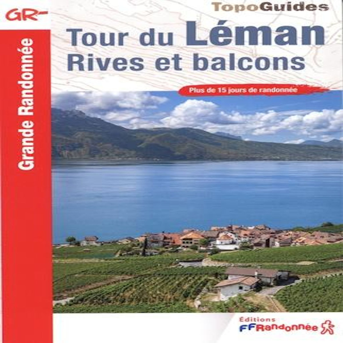 TOUR DU LEMAN. RIVES ET BALCONS, FFRandonnée