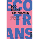 ECOTRANSFEMINISMES, Bigé Emma