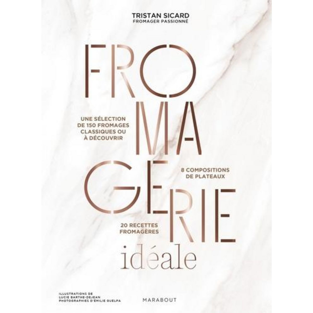 FROMAGERIE IDEALE, Sicard Tristan