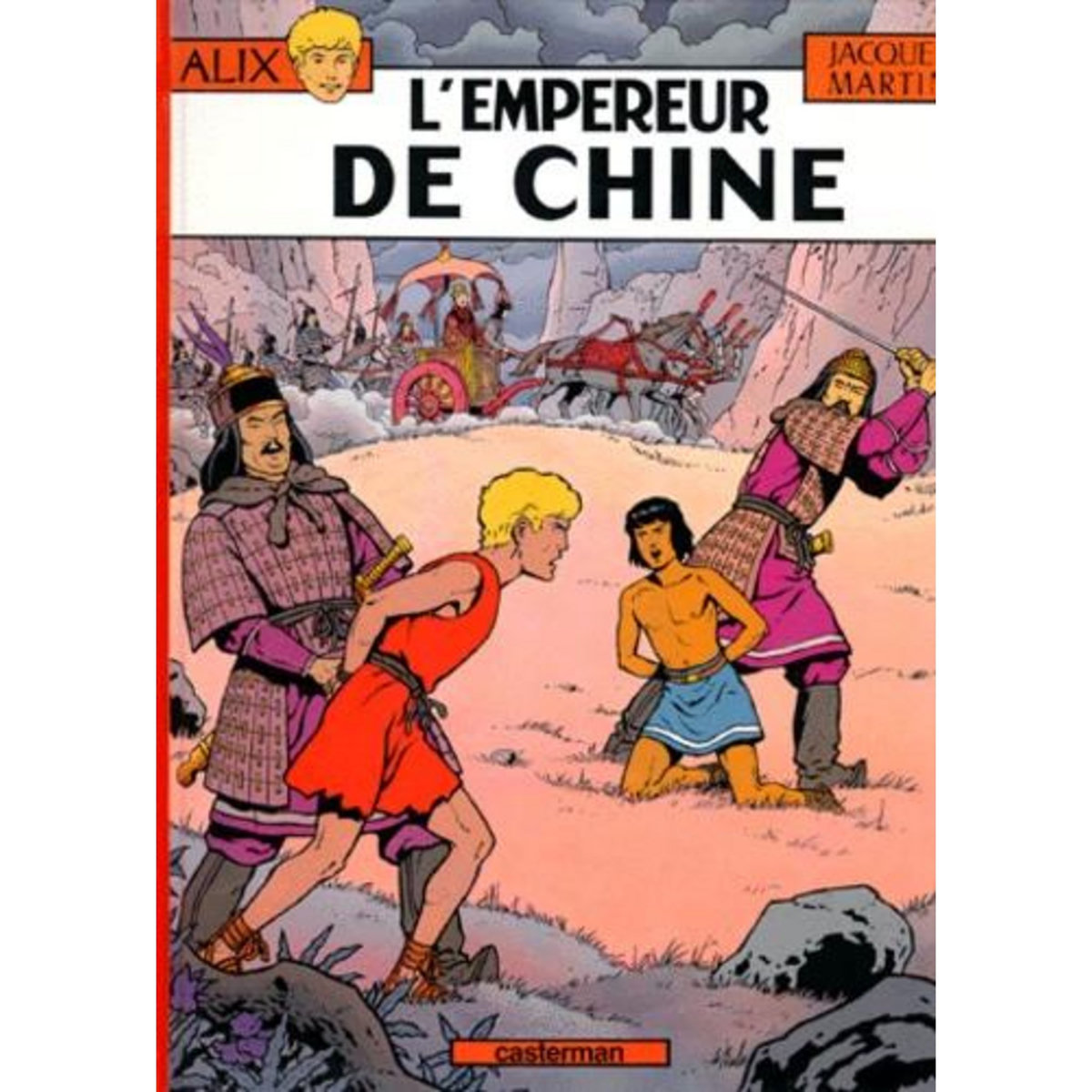 ALIX TOME 17 : L'EMPEREUR DE CHINE, Martin Jacques