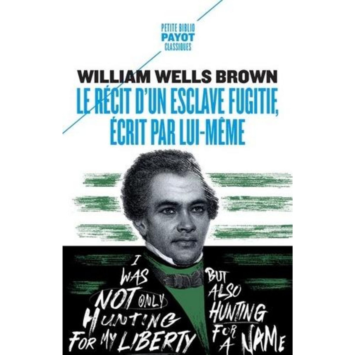 LE RECIT D'UN ESCLAVE FUGITIF, ECRIT PAR LUI-MEME, Brown William Wells