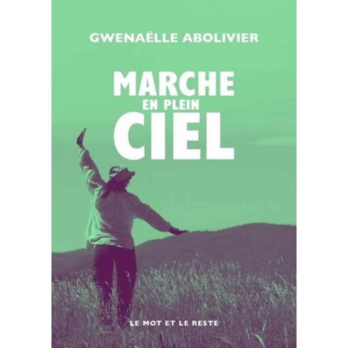 MARCHE EN PLEIN CIEL, Abolivier Gwenaëlle