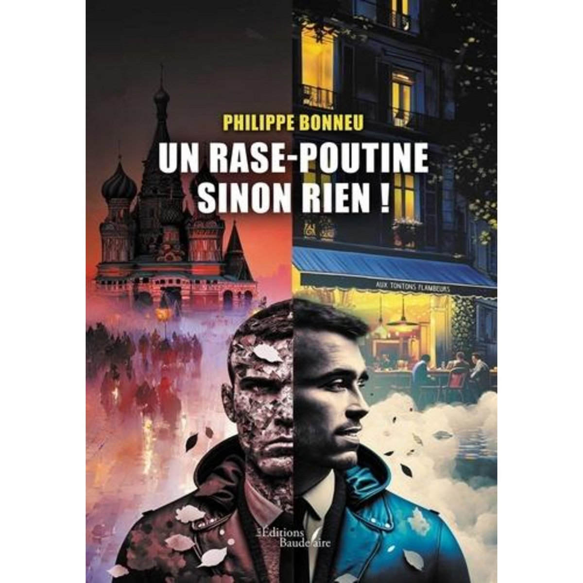 UN RASE-POUTINE SINON RIEN !, Bonneu Philippe